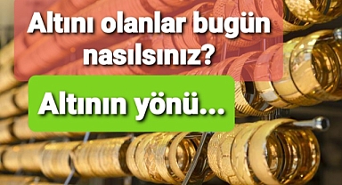Altını olanlar bu habere ne diyecek
