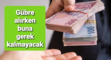 Çiftçi girdi maliyetlerindeki önemli bir kalemi sıfır faizle alabilecek..