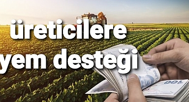 Çiftçilere yem desteği