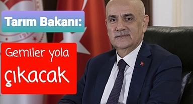 Kirişçi: gemiler yola çıkacak