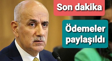 Bakan Kirişçi ödemeleri paylaştı