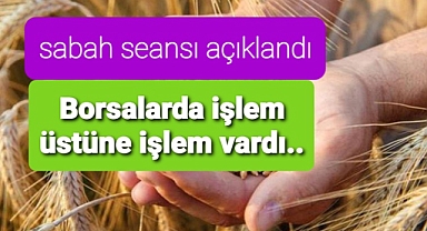 Borsada işlem üstüne işlem vardı