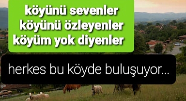 Bu köy sizi çağırıyor..