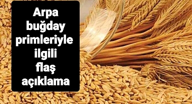 Buğday primleriyle ilgili flaş açıklama