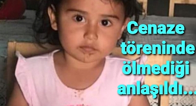 Cenaze toreninde ölmediği anlaşıldı...