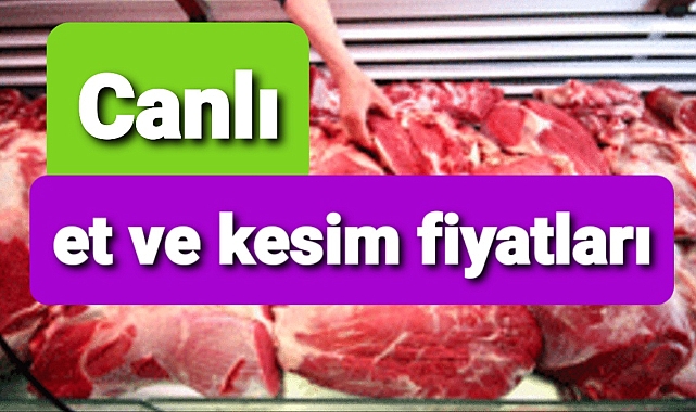 Et fiyatları, kesim fiyatları