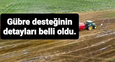 Gübre desteğinin detayları