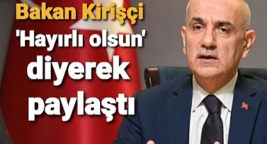 'Hayırlı olsun' diyerek paylaştı