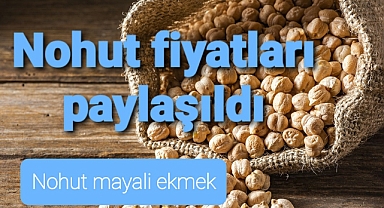 Borsada nohut fiyatları
