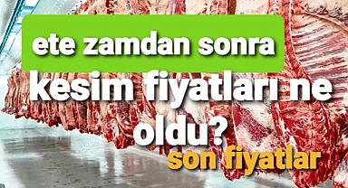 Son kesim fiyatları paylaşıldı