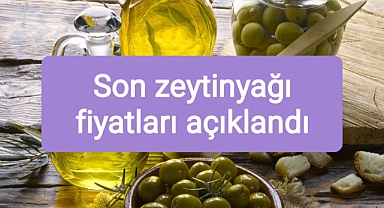 Son zeytinyağı fiyatları