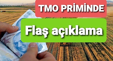 TMO priminde flaş açıklama