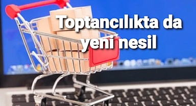 Yeni nesil toptancılık