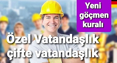 Almanya'nın göçmenlik kuralları için öne çıkanlar