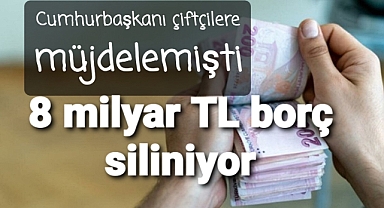 Cumhurbaşkanı müjdelemişti...Uygulama başlıyor..borçlar siliniyor
