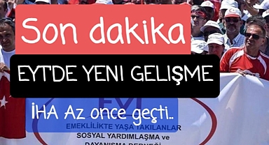 EYT'de yeni gelişme...