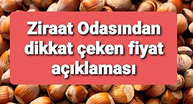 Fındık fiyatlıyla ilgili açıklama..
