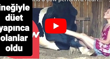 ineğiyle yaptığı düet videosu milyoblara ulaştı