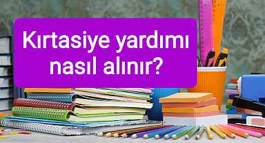 Kırtasiye yardımı başvurusu nasıl yapılır?