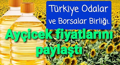 TOBB borsalarında son ayçiçeği fiyatları