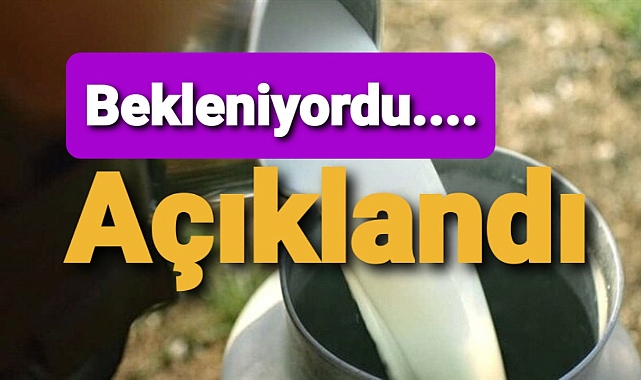 Süt rakamları açıklandı