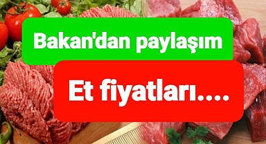 Bakan Kirişçi Et ve Süt Kurumu fiyatlarını paylaştı