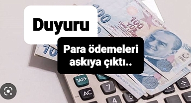Para ödemeleri askıda
