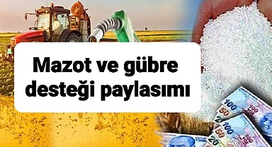 Her ürüne mazot gübre desteği her ürüne mazot gübre ödemesi var icmaller paylaşıldı