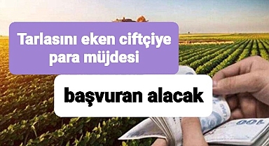 Tarlasını eken çiftçiye müjdeli haber