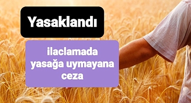 Tarlanızı Drone ile ilaçlıyorsanız dikkat...