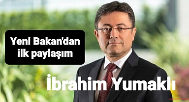 Çiçeği burnunda Bakan'dan ilk paylaşım