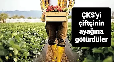 ÇKS'yi çiftçinin ayağına götürdüler: Destek alamayan kalmasın