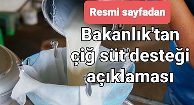 Bakanlık'tan süt için destek paylaşımı