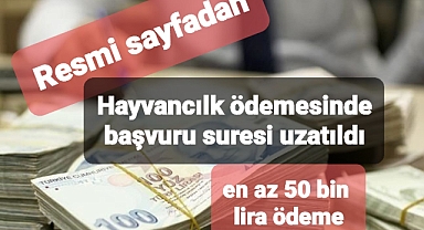 Hayvan alacaklara duyuru yapıldı : Başvuru süresi uzatıldı