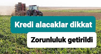 Kredi kullanacaklar dikkat! Zorunlu hale geldi