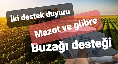 Mazot gübre desteği ile buzağı desteği için duyuru var