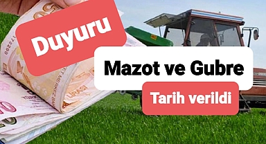 Mazot ve Gübre Desteği için tarih verildi