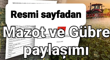Resmi sayfadan Mazot ve Gübre Desteği paylaşıldı