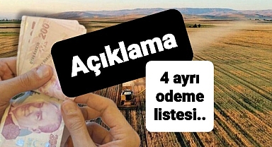 Çiftçi ödemeleriyle ilgili dört ayrı kliste yayınlandı