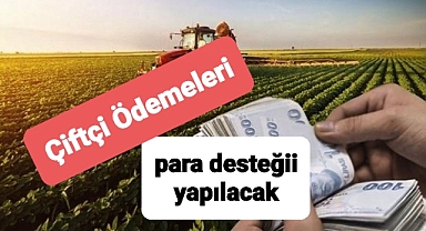 Çiftçi ödemeleriyle ilgili son dakika paylaşım..