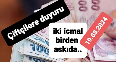Çiftçilere aynı gün iki ödeme listesi yayınlandı..