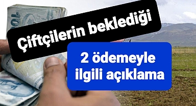 Çiftçilere iki ödeme listesi birden yayınlandı