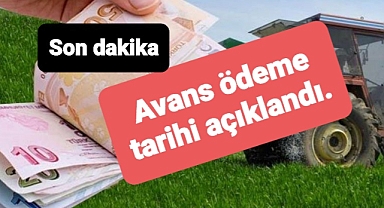 Duyduk duymadık demeyin çiftçi avans ödemeleri tarihi belli oldu