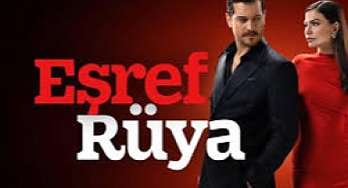 Eşref Rüya Dizisi: Konusu, Oyuncu Kadrosu ve Yayın Tarihi
