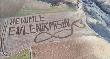 İskilip'te Romantik Evlilik Teklifi Tarlaya Yazıldı: 