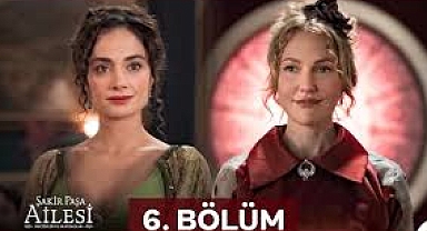 Şakir Paşa Ailesi Yeni Bölüm Ne Zaman Yayınlanacak? Şakir Paşa Ailesi 6. Bölüm Neden Yayınlanmadı?