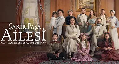 Şakir Paşa Ailesi'nin Yeni Bölümü ne zaman yayınlanacak? bu hafta yayınlanacak mı?