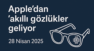 Apple'dan Akıllı Gözlük Hamlesi: N50 Kod Adlı Cihaz Yolda mı?