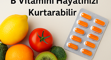 B Vitamini Hayatınızı Nasıl Kurtarabilir? Hangi B Vitaminleri Etkili?