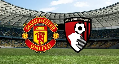 Bournemouth - Manchester United maçı ne zaman, saat kaçta ve hangi kanalda?